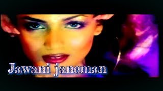 Jawani Janeman Haseen Dilruba |The DJ Nasha Mix |