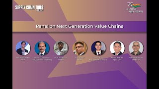 Panel on Next Generation Value Chain | Supply Chain Tribe Conference & Awards 2022