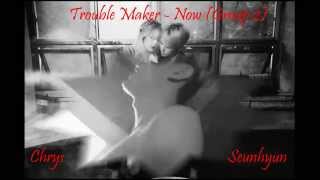 [XOXO Ent.] Trouble Maker - Now (Group 2)