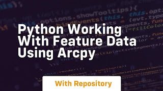 python working with feature data using arcpy