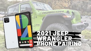 Pair Your Phone in Under 1-minute | 2021 Jeep Wrangler Rubicon | Google Pixel Android