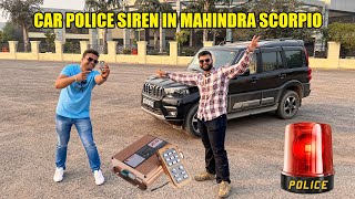 POLICE SIREN LIGHTS AND THODI C BADMASHI IN THE MAHINDRA SCORPIO CLASSIC S11 @ManavAttriPresents