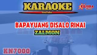 BAPAYUANG DISALO RINAI-Zalmon-Karaoke+ Lirik versi KN7000