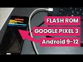 Cara Downgrade Pixel 3 dari Android 12 ke Android 9-11 | Flash Stockrom Google Pixel 3