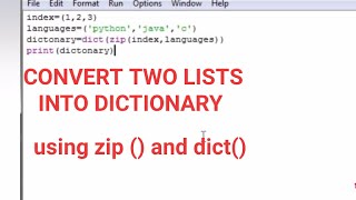 python program to convert two lists into dictionary using zip() and dict() , python programing