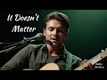 It Doesn't Matter Original Song #music #pop