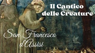 Il Cantico Delle Creature Di San Francesco D'Assisi | Doovi