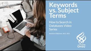 Keywords Vs. Subject Terms