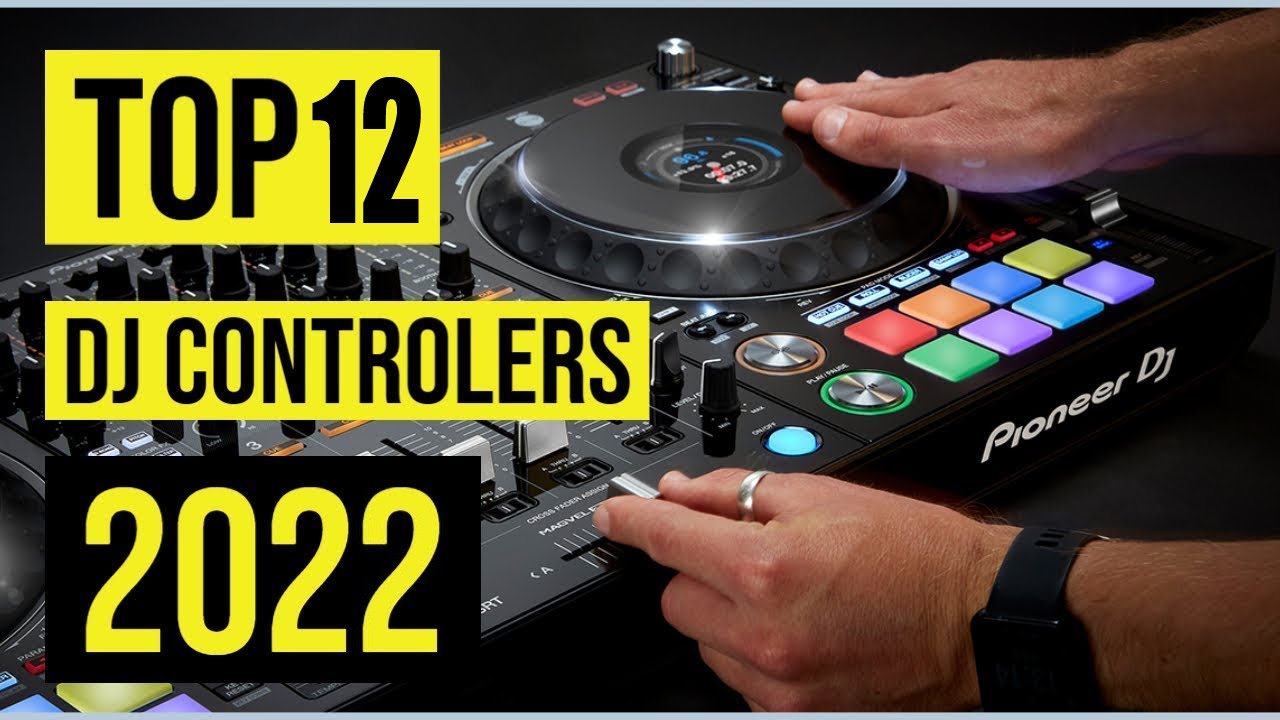 Best DJ Controllers 2022 | Newest Reviews Of Top 12 Best DJ Controllers ...