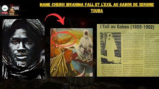 Mame Cheikh Ibrahima Fall et L'Exil au Gabon de Serigne Touba (L'histoire jamais racontée)