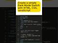 Create a simple Dark Mode switch with HTML, CSS, JS 🌙☀️