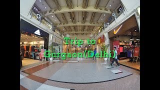 Trip to Gurgaon (India・Delhi )