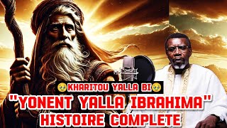 🚨Yonent Yalla🥹IBRAHIMA - HISTOIRE COMPLETE - PR MADIAMA FALL !