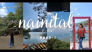 Vlog -1 | Nainital vlog part -1 | My first Girls trip #nainital #uttarakhand #vlogs  #teammajestic