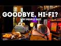 Why So Many Audiophiles Are Walking Away