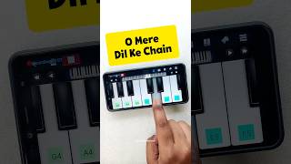 O Mere Dil Ke Chain Mobile Piano Tutorial