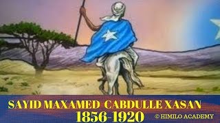 Taariikhda Sayid Maxamed Cabdulle Xasan: Taariikh Nololeedkii Sayid Maxamed Cabdulle Xasan