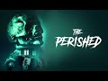 The Perished | Creepy Monster | Full Movie