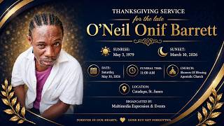 Homegoing Service For The Late O’Neil Onif Barrett | May 30, 2026