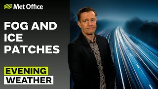 15/01/2026 - Fog and ice patches - Evening Weather Forecast UK – Met Office Weather