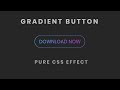 CSS Gradient Border Button | Pure CSS Effect