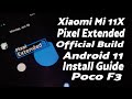 Xiaomi Mi 11X | Install Official Pixel Extended Rom | Android 11 | Poco F3 | Full Guide | Redmi K40