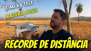 FIMI X8 TELE e 𝘽𝘼𝙏𝙀𝙍𝙄𝘼 𝙋𝙇𝙐𝙎 Agora Vai A 10KM?