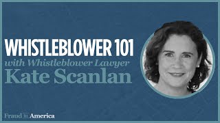 Whistleblower 101 with Kate Scanlan