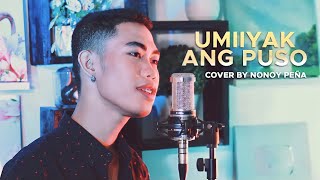 Umiiyak Ang Puso - April Boy Regino (Cover by Nonoy Peña)