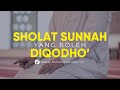 Sholat Sunnah yang Boleh Diqodho' - Ustadz Muhammad Iqbal, S.T. - Ceramah Agama