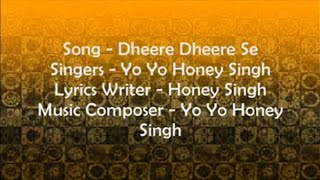 Dheere Dheere Se Lyrics (Yo Yo Honey Singh, Hrithik Roshan, Sonam Kapoor)