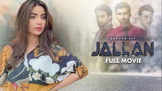 Jallan (جلن) | Full Movie | Saboor Aly & Imran Aslam | True Heartbreaking Story | C4B1G