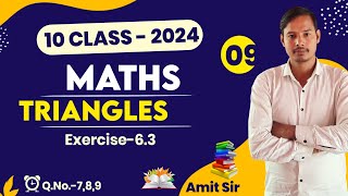 Class-10th maths | Exercise-6.3 I Q.No. -7,8,9 | Triangles 🔺️ I New Ncert Book 📖 I