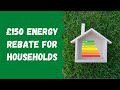 £150 Energy Rebate for Households