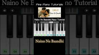 Naino Ne Baandhi Piano Tutorial Shorts | Slow and easy piano lessons | Gold