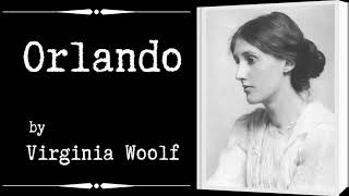 Orlando by Virginia Woolf Audiobook Chapter 2