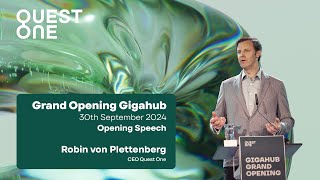 Grand Opening - Gigahub for Green Hydrogen | Robin von Plettenberg (CEO, Quest One)