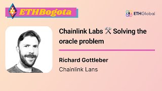 Chainlink Labs 🛠 Solving the oracle problem - Richard Gottleber