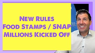 New Food Stamp / SNAP Rules: Millions Getting Kicked Off