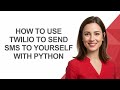 How to Use Twilio to Send Sms to Yourself with Python - AshleyHowTo