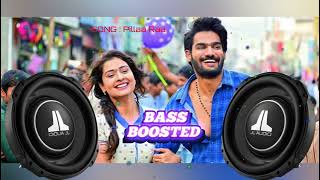 PILLAA RAA : SONG || RX 100 : MOVIE || BASS BOOSTED ||