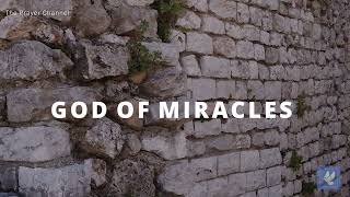 Prayer for Miracle | God Breaks the Walls of Jericho | Daily Prayers | The Prayer Channel (Day 323)