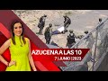 Azucena a las 10, Milenio Noticias, 07 de junio de 2023