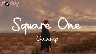 Caamp - Square One (Lyrics)