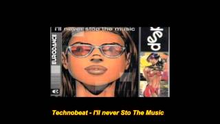 Technobeat - I'll Never Stop The Music (DJ Luv Remix)