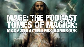 Tomes of Magick: Mage Storytellers Handbook