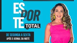 [AO VIVO] ESPORTE TOTAL | 24/01/2025