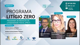 [Webinar] Programa Litígio Zero - Programa de Redução de Litigiosidade Fiscal (PRLF)