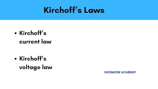 Mastering Kirchhoff's Laws: Understanding Kirchhoff Voltage and Current Laws