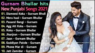 Gurnam Bhullar All Songs | Best Gurnam Bhullar Punjabi Song | New Punjabi Jukebox 2022 | New Song